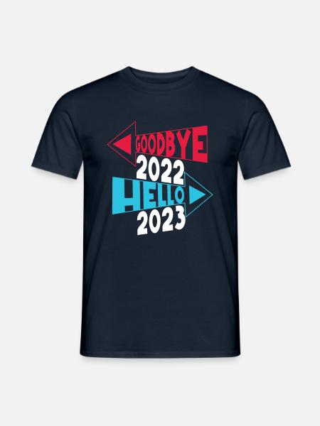 Frohes Neues Jahr 2023 Tschüss 2022 Hallo 2023 Neues Jahr - Männer T-Shirt - Navy