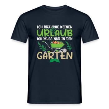 Ich Brauche Keinen Urlaub Ich Muss Nur In Den - Männer T-Shirt - Navy - Vorne - AI Model Male 178 light (178cm)