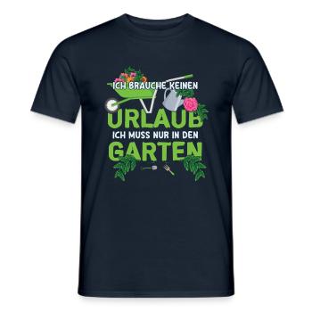 Ich Brauche Keinen Urlaub Ich Muss Nur In Den - Männer T-Shirt - Navy - Vorne - AI Model Male 178 light (178cm)