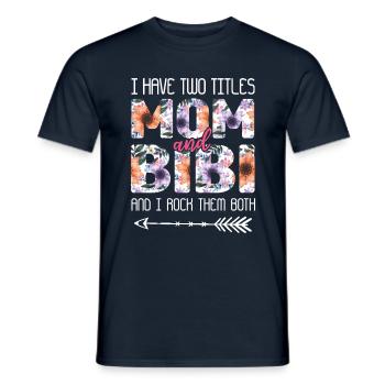 Zwei Titel Mama rockt sie beide Blumen Muttertag - Männer T-Shirt - Navy - Vorne - AI Model Male 178 light (178cm)