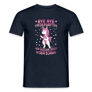 Bye Bye Kindergarten Einschulung Ich Glitzer Jetzt - Männer T-Shirt - Navy - Vorne - AI Model Male 178 light (178cm)