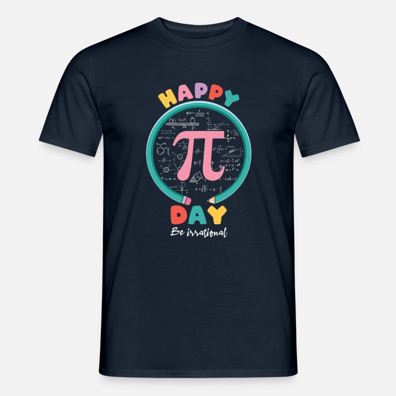 Happy Pi Day - Sei Irrational: Mathematik & Humor - Männer T-Shirt - Navy
