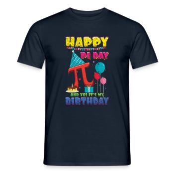 Happy Pi Day Und Ja, Es Ist Mein Geburtstag - Männer T-Shirt - Navy - Vorne - AI Model Male 178 light (178cm)
