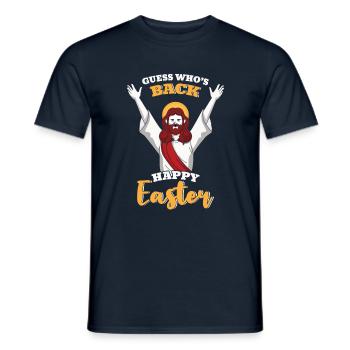 Guess Who's Back Happy Easter Ostern Freude - Männer T-Shirt - Navy - Vorne - AI Model Male 178 light (178cm)