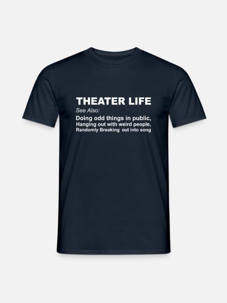 Theater Leben - Männer T-Shirt - Navy
