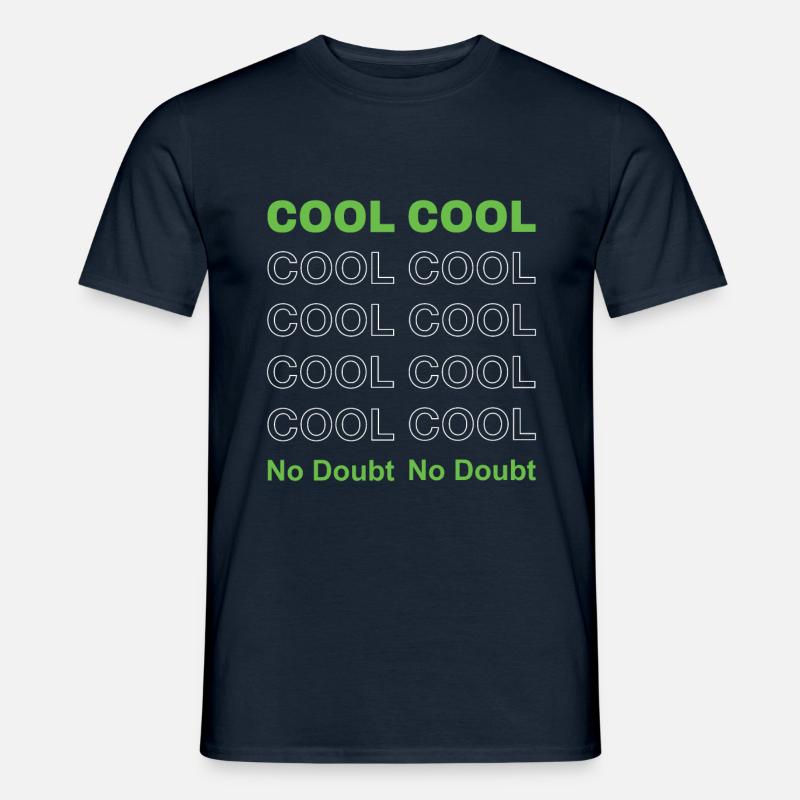 Cool Cool Cool - Männer T-Shirt - Navy