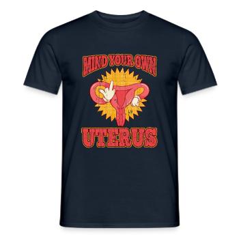 Mind Own Uterus Feminism Abortion Pro Choice - Men's T-Shirt - navy - Front - AI Model Male 178 light (178cm)