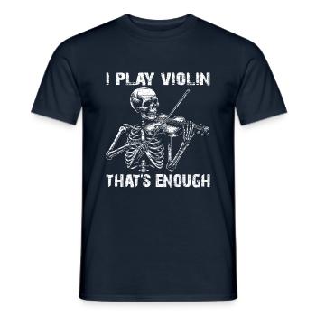 Skull Skeleton with Violin and Violin Saying - Men's T-Shirt - navy - Front - AI Model Male 178 light (178cm)