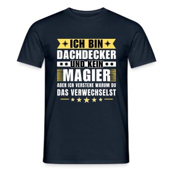 Ich bin Dachdecker und kein Magier - Männer T-Shirt - Navy - Vorne - AI Model Male 178 light (178cm)