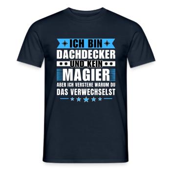 Ich bin Dachdecker und kein Magier - Männer T-Shirt - Navy - Vorne - AI Model Male 178 light (178cm)