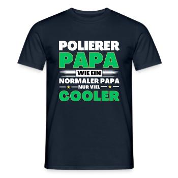 Polierer Papa wie ein normaler nur viel cooler - Männer T-Shirt - Navy - Vorne - AI Model Male 178 light (178cm)
