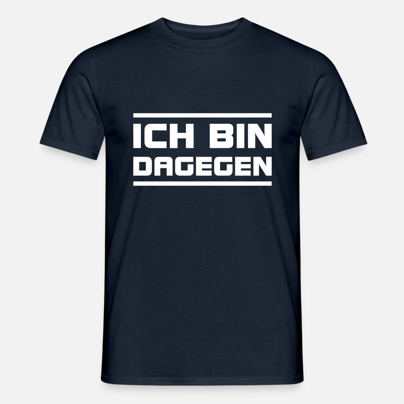 Ich bin dagegen 2 - Männer T-Shirt - Navy