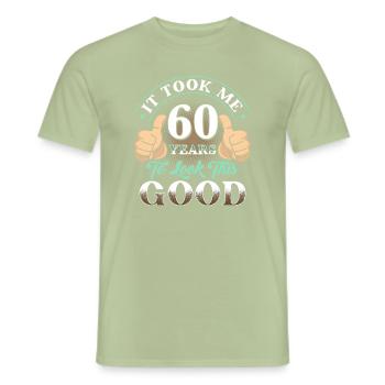 Took 60 years - Men's T-Shirt - sage - Front - AI Model Male 178 light (178cm)