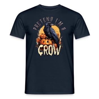 Tu so, als wäre ich eine Krähe Einfaches Halloween-Kostüm - Männer T-Shirt - Navy - Vorne - AI Model Male 178 light (178cm)