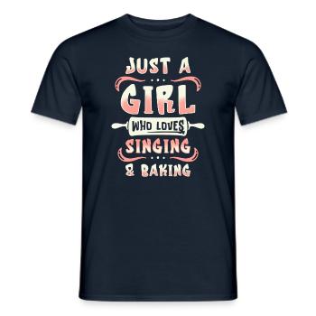 Just A Girl Who Loves Singing And Baking - Men's T-Shirt - navy - Front - AI Model Male 178 light (178cm)