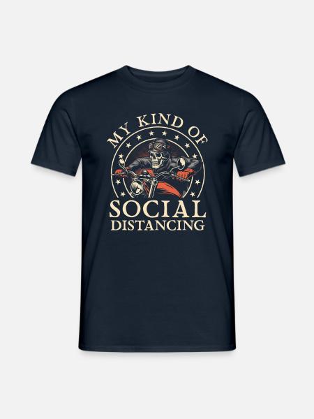 My Kind Of Social Distancing Motorcycle Biker - Männer T-Shirt - Navy