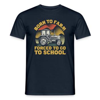 Né à la ferme forcé d’aller à l’école tracteur - T-shirt homme - marine - Devant - AI Model Male 178 light (178cm)