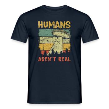 Humans Aren't Real Aliens Exist - Männer T-Shirt - Navy - Vorne - AI Model Male 178 light (178cm)