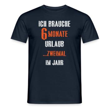 J'AI BESOIN DE 6 MOIS DE VACANCES .... DEUX FOIS PAR AN - T-shirt homme - marine - Devant - AI Model Male 178 light (178cm)