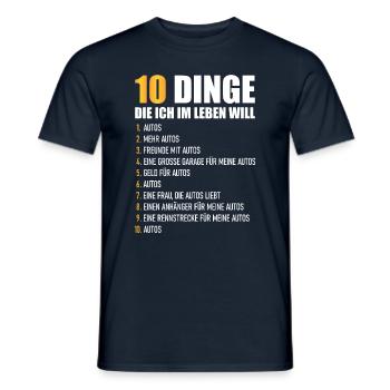 10 DINGE DIE ICH IM LEBEN WILL - AUTOS - Männer T-Shirt - Navy - Vorne - AI Model Male 178 light (178cm)