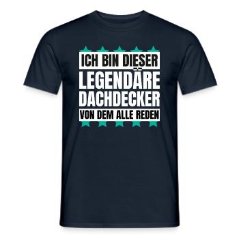 Ich bin dieser legendäre Dachdecker - Männer T-Shirt - Navy - Vorne - AI Model Male 178 light (178cm)