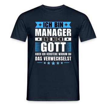 Ich bin Manager und nicht Gott - Männer T-Shirt - Navy - Vorne - AI Model Male 178 light (178cm)