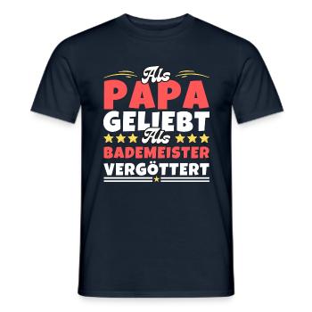 Als Papa geliebt, als Bademeister vergöttert - Männer T-Shirt - Navy - Vorne - AI Model Male 178 light (178cm)