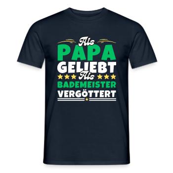 Als Papa geliebt, als Bademeister vergöttert - Männer T-Shirt - Navy - Vorne - AI Model Male 178 light (178cm)