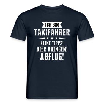 Ich bin Taxifahrer - Keine Tipps! Bier bringen! - Männer T-Shirt - Navy - Vorne - AI Model Male 178 light (178cm)