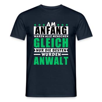 Am Anfang waren alle gleich - Anwalt Edition - Männer T-Shirt - Navy - Vorne - AI Model Male 178 light (178cm)