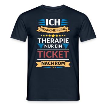 Ein Ticket nach Rom , ist wie eine Therapie - Männer T-Shirt - Navy - Vorne - AI Model Male 178 light (178cm)
