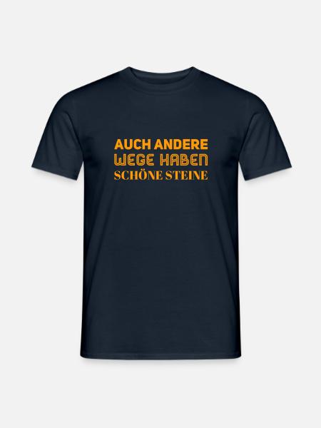 ich will andere Steine auf meinem Weg - Männer T-Shirt - Navy