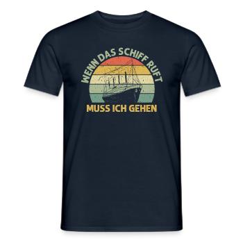 Wenn das Schiff ruft muss ich gehen, Kreuzfahrt - Männer T-Shirt - Navy - Vorne - AI Model Male 178 light (178cm)