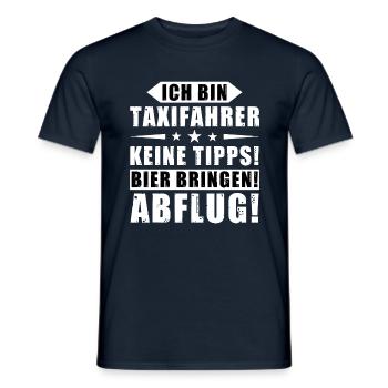 Ich bin Taxifahrer - Keine Tipps! Bier bringen! - Männer T-Shirt - Navy - Vorne - AI Model Male 178 light (178cm)