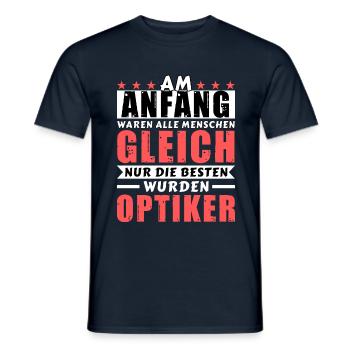 Am Anfang waren alle gleich - Optiker Edition - Männer T-Shirt - Navy - Vorne - AI Model Male 178 light (178cm)