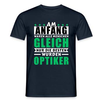 Am Anfang waren alle gleich - Optiker Edition - Männer T-Shirt - Navy - Vorne - AI Model Male 178 light (178cm)