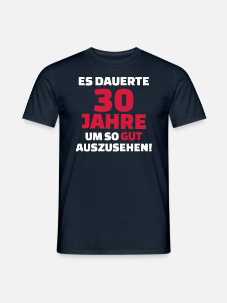30 Geburtstag - Männer T-Shirt - Navy