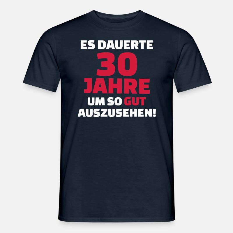 30 Geburtstag - Männer T-Shirt - Navy