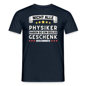 Nicht alle Physiker bekommen so ein Geschenk - Männer T-Shirt - Navy - Vorne - AI Model Male 178 light (178cm)