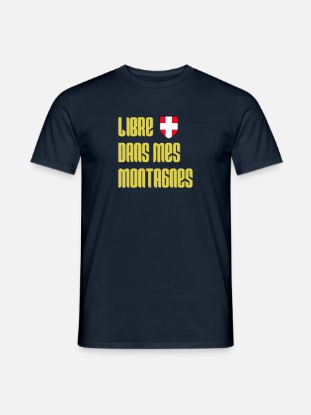 Libre dans mes montagnes - Savoie / Savoyard - T-shirt homme - marine