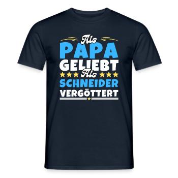 Als Papa geliebt, als Schneider vergöttert - Männer T-Shirt - Navy - Vorne - AI Model Male 178 light (178cm)