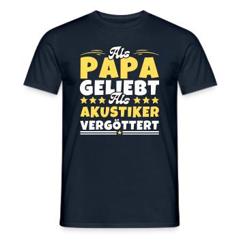 Als Papa geliebt, als Akustiker vergöttert - Männer T-Shirt - Navy - Vorne - AI Model Male 178 light (178cm)