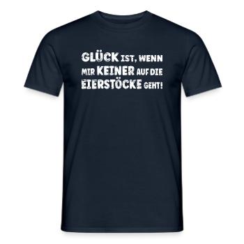GLÜCK IST WENN MIR KEINER AUF DIE EIERSTÖCKE GEHT - Männer T-Shirt - Navy - Vorne - AI Model Male 178 light (178cm)