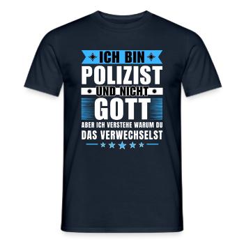Ich bin Polizist und nicht Gott - Männer T-Shirt - Navy - Vorne - AI Model Male 178 light (178cm)