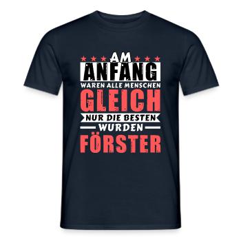 Am Anfang waren alle gleich - Förster Edition - Männer T-Shirt - Navy - Vorne - AI Model Male 178 light (178cm)
