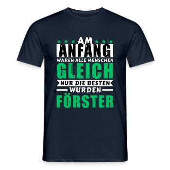 Am Anfang waren alle gleich - Förster Edition - Männer T-Shirt - Navy - Vorne - AI Model Male 178 light (178cm)