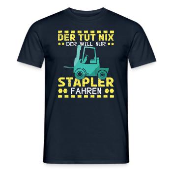 Der Tut Nix Der Will Nur Stapler Fahren - Männer T-Shirt - Navy - Vorne - AI Model Male 178 light (178cm)