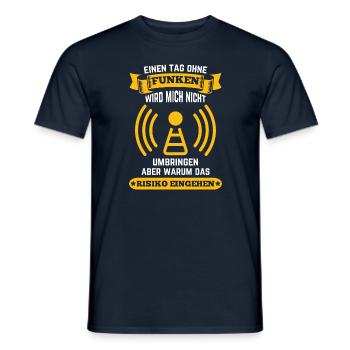 Amateurfunker ein Tag ohne funken wird mich nicht - Männer T-Shirt - Navy - Vorne - AI Model Male 178 light (178cm)
