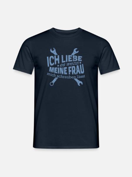 Ich liebe es wenn meine Frau mich schrauben lässt - Männer T-Shirt - Navy
