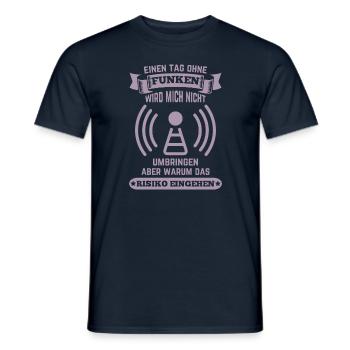 Amateurfunker ein Tag ohne funken wird mich nicht - Männer T-Shirt - Navy - Vorne - AI Model Male 178 light (178cm)